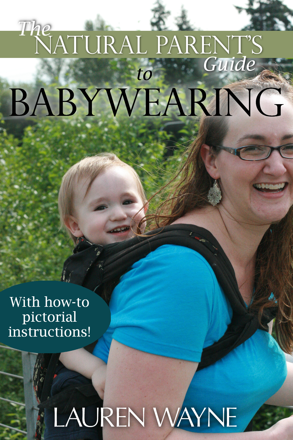 The Natural Parent's Guide to Babywearing